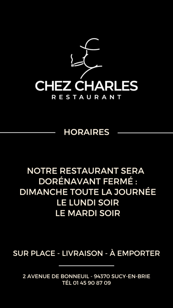 Restaurant Chez Charles Sucy-en-Brie - nouveaux horaires
